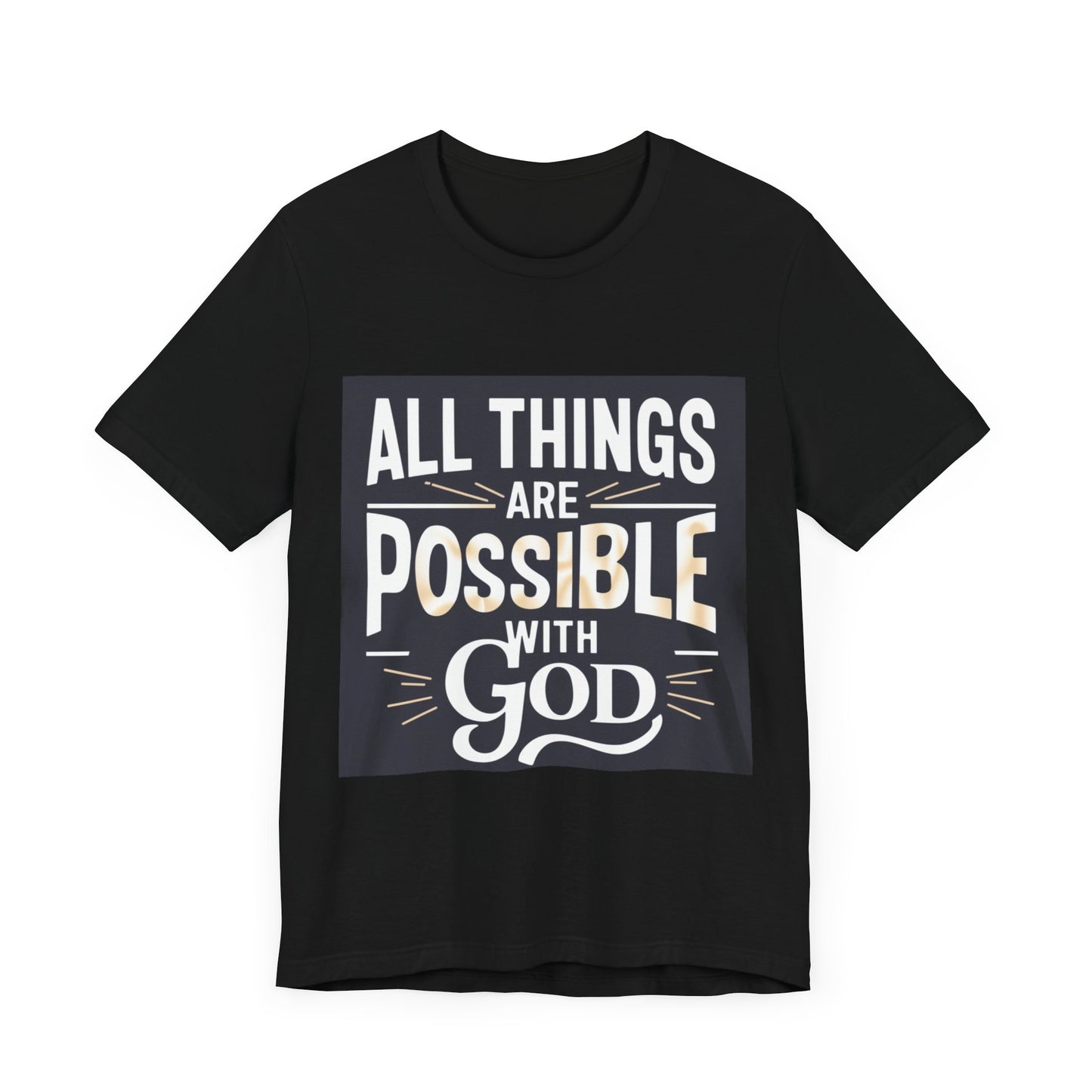 All Things Are Possible Unisex Tee
