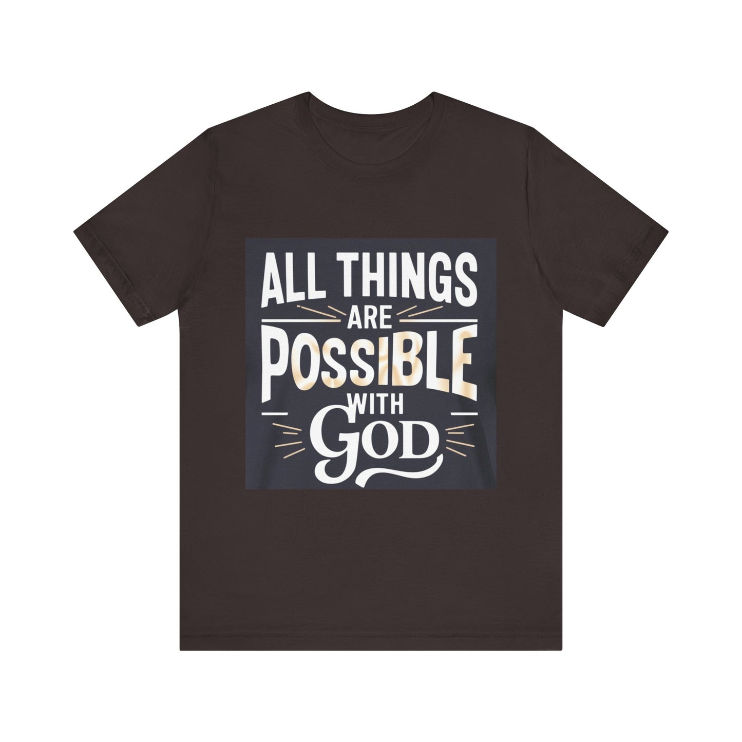 All Things Are Possible Unisex Tee