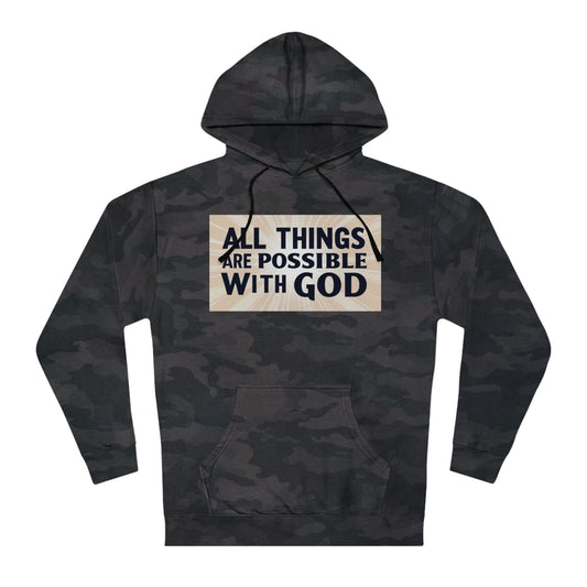 All Things Are Possible Unisex Camo Hoodie