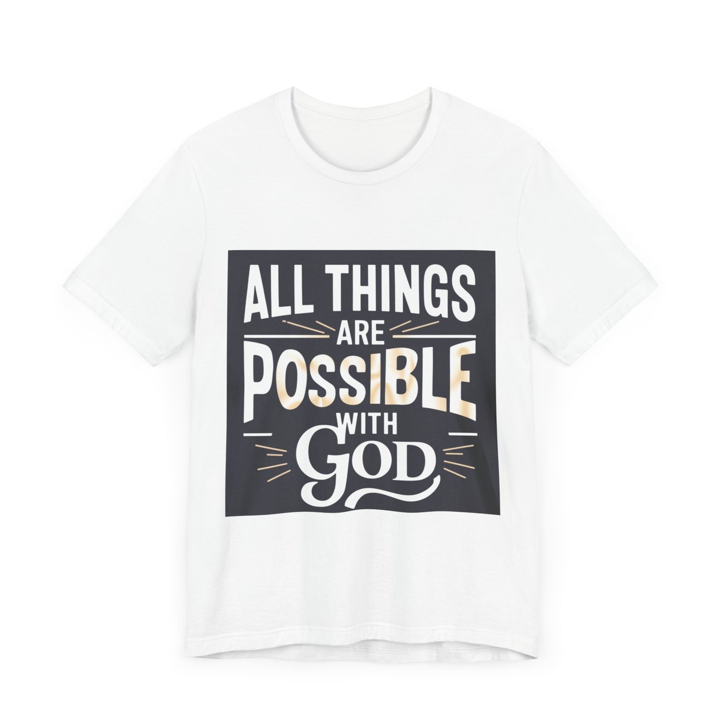 All Things Are Possible Unisex Tee