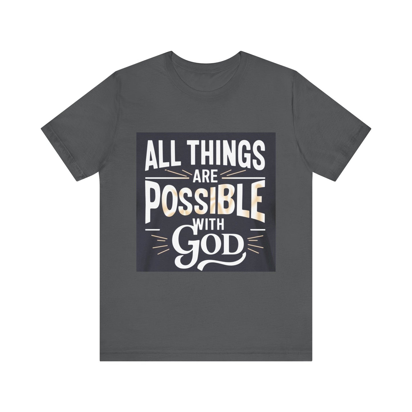 All Things Are Possible Unisex Tee