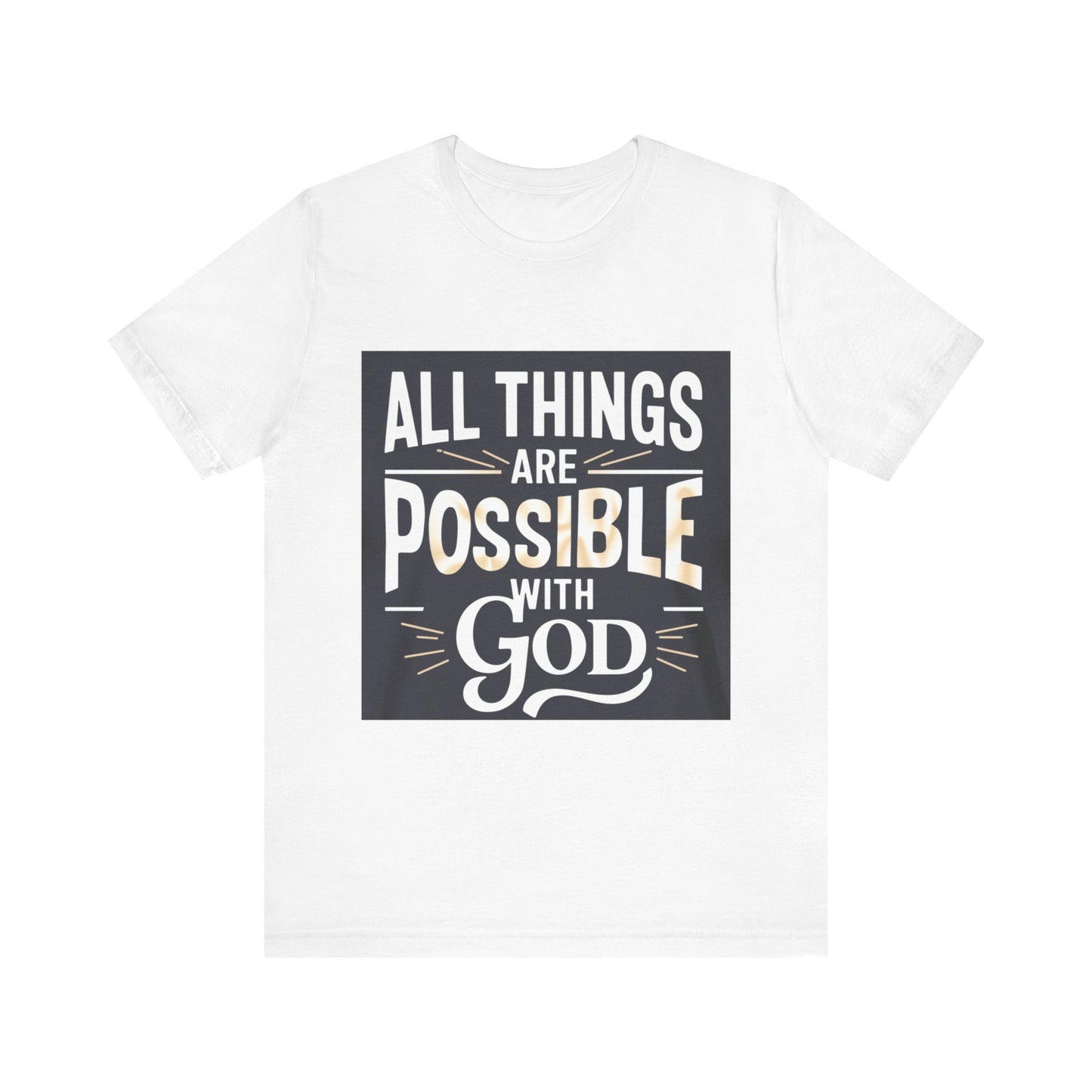 All Things Are Possible Unisex Tee